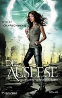 Die Auslese - Nichts ist, wie es scheint : Roman (Die Auslese-Trilogie 3) （Erstmals im TB. 2017. 384 S. 187 mm）