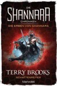 Die Shannara-Chroniken: Die Erben von Shannara - Schattenreiter (Shannara-Chroniken: Die Erben von Shannara 4) （2018. 608 S. 188 mm）