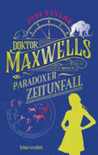 Doktor Maxwells paradoxer Zeitunfall : Roman - Urkomische Zeitreiseabenteuer: die fantastische Bestsellerserie aus England (The Chronicles of St Mary's - Die Chroniken von St. Mary's 6) （Deutsche Erstausgabe. 2022. 512 S. 188 mm）