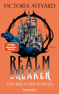 Das Reich der Klingen - Realm Breaker 2 : Roman - Die epische High-Fantasy-Saga der bekannten Bestsellerautorin (Realm Breaker 2) （Erstmals im TB. 2025. 624 S. 215 mm）