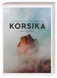 Korsika : Eine Augenreise. Der Geschenk-Bildband mit außergewöhnlicher Bildsprache (Augenreisen) （1. Auflage 2022. 2022. 256 S. Mit über 300 Fotos. 266 mm）