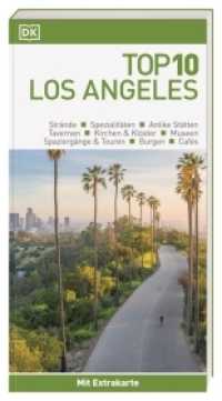 Top 10 Reiseführer Los Angeles : TOP10-Listen zu Highlights, Themen und Stadtteilen mit wetterfester Extra-Karte (Top 10) （9. aktualisierte Neuauflage 2022/2023. 2022. 160 S. Mit über 220）