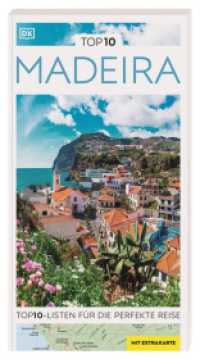 TOP10 Reiseführer Madeira : TOP10-Listen zu Highlights, Themen und Regionen mit wetterfester Extra-Karte (TOP 10) （3. aktualisierte Neuauflage 2023/2024. 2023. 128 S. Mit über 190）