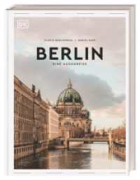 Berlin : Eine Augenreise. Der Geschenk-Bildband mit außergewöhnlicher Bildsprache (Augenreisen) （1. Auflage 2023. 2023. 256 S. Mit über 300 Fotos. 266 mm）