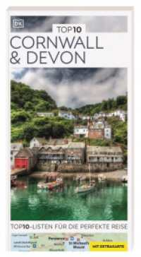 TOP10 Reiseführer Cornwall & Devon : TOP10-Listen zu Highlights, Themen und Regionen mit wetterfester Extra-Karte (TOP 10) （6. aktualisierte Neuauflage 2024/2025. 2024. 128 S. Mit über 150）