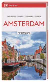 Vis-à-Vis Reiseführer Amsterdam : Mit wetterfester Extra-Karte und detailreichen 3D-Illustrationen (Vis-à-Vis) （19. aktualisierte Neuauflage 2024/2025. 2024. 240 S. Mit über 350）
