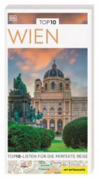 TOP10 Reiseführer Wien : TOP10-Listen zu Highlights, Themen und Stadtteilen mit wetterfester Extra-Karte (Top 10) （12. aktualisierte Neuauflage 2024/2025. 2024. 160 S. Mit über 250）