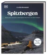 Spitzbergen : Mein Leben auf einer abgelegenen Insel kurz vor dem Nordpol. Eindrucksvoller Reise-Bildband und Auswanderergeschichte der Fotografin und Influencerin @sejsejlija （1. Auflage 2025. 2025. 256 S. Mit über 150 Fotos. 267 mm）