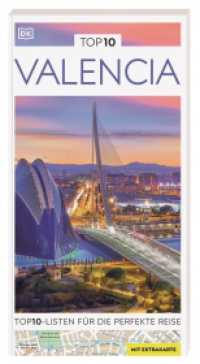 TOP10 Reiseführer Valencia : TOP10-Listen zu Highlights, Themen und Stadtteilen mit wetterfester Extra-Karte (TOP 10) （3. aktualisierte Neuauflage 2025/2026. 2025. 144 S. Mit über 200）