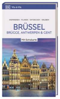 Vis-à-Vis Reiseführer Brüssel, Brügge, Antwerpen und Gent : Mit wetterfester Extra-Karte und detailreichen 3-D-Illustrationen (Vis-à-Vis) （11. aktualisierte Neuauflage 2025/2026. 2025. 208 S. Mit über 300）