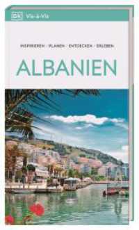 Vis-&agrave;-Vis Reisef&uuml;hrer Albanien : Mit detailreichen 3-D-Illustrationen. Von Reisenden. F&uuml;r Reisende. (Vis-&agrave;-Vis) （1. Auflage 2026/2027. 2026. 208 S. Mit &uuml;ber 300 Fotos und 3-D-Zei）
