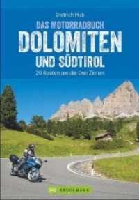Das Motorradbuch Dolomiten und Südtirol : 20 Routen um die Drei Zinnen （2019. 144 S. 23.5 cm）