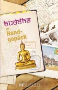 Buddha im Handgepäck : Ein inspirierendes Reisetagebuch （2016. 192 S. 19 cm）