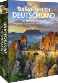 Das Reisebuch Deutschland : Die schönsten Ziele entdecken - Highlights, Nationalparks und Traumstraßen （3. Aufl. 2021. 384 S. 750 Abbildungen. 25.5 cm）