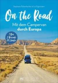 On the Road! Mit dem Campervan durch Europa : 1 Bus - 2 Reisende - 45 Länder (On the Road) （5. Aufl. 2022. 304 S. 23.5 cm）