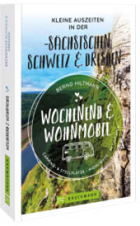 Wochenend und Wohnmobil - Kleine Auszeiten in der Sächsischen Schweiz/Dresden （2022. 168 S. 18.5 cm）
