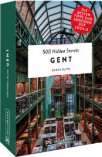 500 Hidden Secrets Gent : Die besten Tipps und Adressen der Locals （2022. 264 S. 18.5 cm）