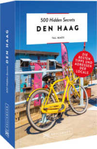 500 Hidden Secrets Den Haag : Die besten Tipps und Adressen der Locals （2022. 264 S. 18.5 cm）