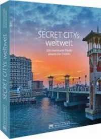 Secret Citys weltweit : 100 charmante Städte abseits des Trubels （2021. 320 S. 27.1 cm）