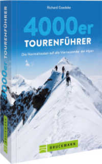 4000er Tourenführer : Die Normalrouten auf alle Viertausender der Alpen （2022. 224 S. 18.5 cm）
