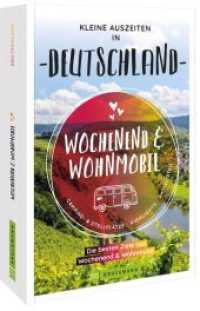 Wochenend & Wohnmobil Kleine Auszeiten in Deutschland （5. Aufl. 2025. 320 S. 21 cm）