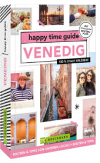 happy time guide Venedig : 100 % Stadt erleben （2022. 152 S. 18 cm）
