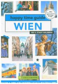 happy time guide Wien : 100 % Stadt erleben （2022. 152 S. 18 cm）