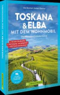 Toskana & Elba mit dem Wohnmobil : Die schönsten Entdeckertouren （2025. 200 S. 23.5 cm）