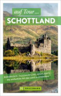 auf Tour ... Schottland : Rundreisen, Tagesausflüge, Highlights - kompakt und übersichtlich （2024. 208 S. 18.5 cm）