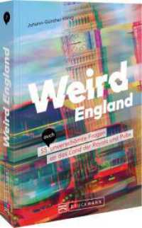 Weird England : 55 (auch) unverschämte Fragen an das Land der Royals und Pubs （2025. 192 S. 21 cm）
