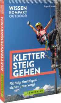 Wissen kompakt Outdoor Klettersteiggehen : Richtig einsteigen - sicher unterwegs （2026. 128 S. 18.5 cm）