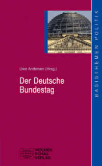 Der deutsche Bundestag (Basisthemen Politik) （2., überarb. u. erw. Aufl. 2015. 272 S. 18.7 cm）