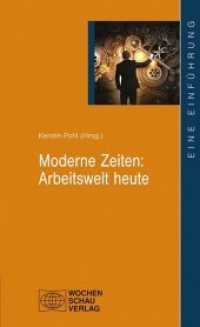 Moderne Zeiten: Arbeitswelt heute (Uni Studien Politik) （2014. 136 S. 18.7 cm）