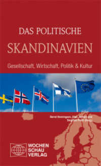 Das politische Skandinavien : Gesellschaft, Wirtschaft, Politik & Kultur (Länderwissen) （2015. 288 S. m. Abb. 18.7 cm）
