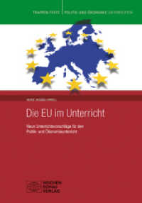 Europa im Unterricht, m. 1 Beilage : Neun Unterrichtsvorschläge für den Politik- und Ökonomieunterricht. Mit Online-Material (Politik und Ökonomie unterrichten) （1. Auflage. 80 S. 21 cm）