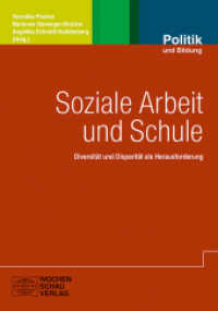 Soziale Arbeit und Schule : Diversität und Disparität als Herausforderung （2015. 384 S. 21 cm）