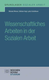Wissenschaftliches Arbeiten in der Sozialen Arbeit (Grundlagen Sozialer Arbeit) （2017. 126 S. m. Abb. 18.8 cm）