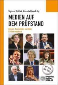 Medien auf dem Prüfstand : Spitzen-Journalisten berichten. Ein Interviewbuch （168 S. 33 Abb. 21 cm）