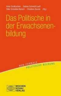 Das Politische in der Erwachsenenbildung (Non-formale politische Bildung) （2018. 272 S. 21 cm）