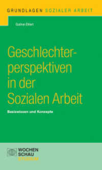 Geschlechterperspektiven in der Sozialen Arbeit : Basiswissen und Konzepte (Grundlagen Sozialer Arbeit) （2. Aufl. 2022. 168 S. 18.7 cm）