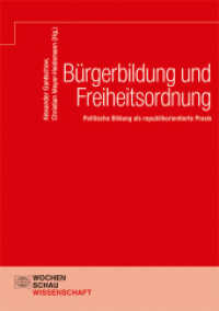 Bürgerbildung und Freiheitsordnung : Politische Bildung als republikorientierte Praxis (Wochenschau Wissenschaft) （2022. 204 S. 21 cm）