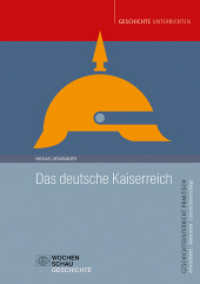 Das deutsche Kaiserreich (Geschichtsunterricht praktisch) （2022. 24 S. 29.7 cm）