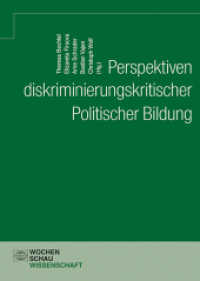 Perspektiven diskriminierungskritischer Politischer Bildung (Wochenschau Wissenschaft) （2023. 224 S. 6 Abb. 21 cm）