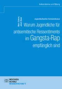 Jugendkultureller Antisemitismus. Warum Jugendliche für antisemitische Ressentiments im Gangsta-Rap empfänglich sind (Antisemitismus und Bildung) （2023. 88 S. 21 cm）