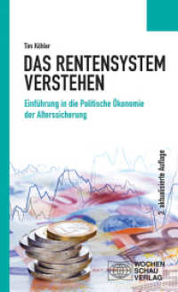 Das Rentensystem verstehen : Einführung in die Politische Ökonomie der Alterssicherung (Politisches Sachbuch) （3. Aufl. 2023. 200 S. 18.7 cm）