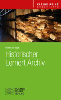 Historischer Lernort Archiv (Kleine Reihe - Geschichte) （2023. 112 S. 18.7 cm）