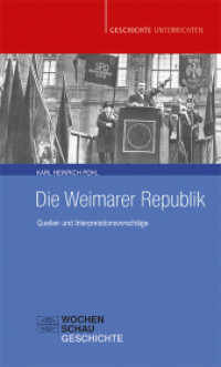 Die Weimarer Republik : Quellen und Interpretationsvorschläge (Geschichte unterrichten) （2023. 88 S. 18.7 cm）