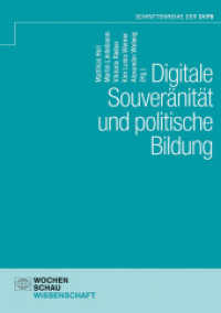 Digitale Souveränität und politische Bildung (Schriftenreihe der DVPB) （2024. 184 S. 21 cm）