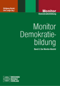 Monitor Demokratiebildung Band 2 : Der Monitor-Bericht (Monitor Demokratiebildung 2) （2025. 256 S. 6 Abb. 21 cm）