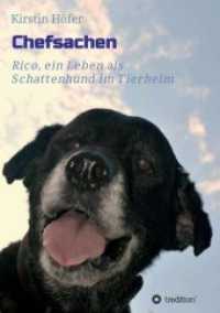 Chefsachen : Rico - ein Leben als Schattenhund im Tierheim